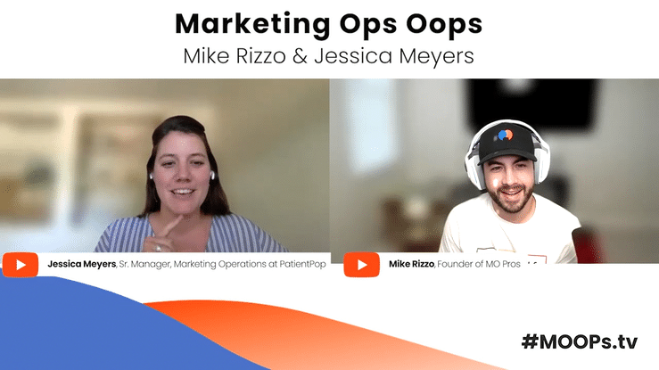 MOOPs w Jessica Meyers Sr. Manager Marketing Ops at Patient Pop high