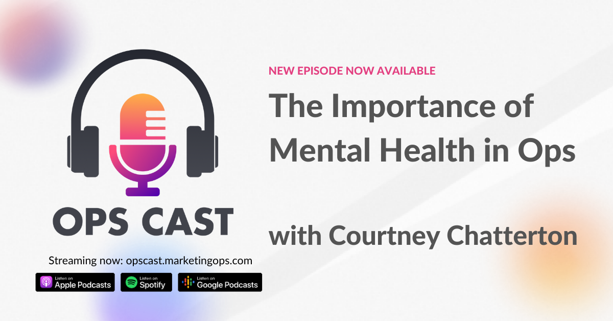 The Importance of Mental Health in Ops with Courtney Chatterton
