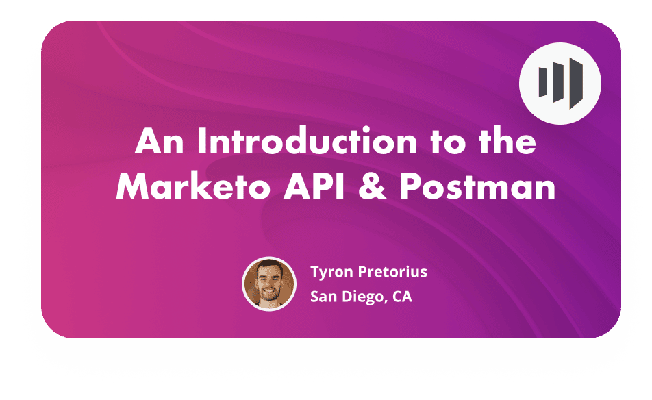 #1 An Introduction to the Marketo API & Postman