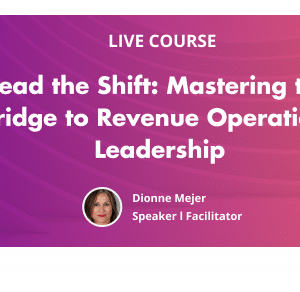 Master RevOps leadership with Dionne Mejer