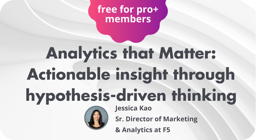 session-3-summer-camp-2022-analytics-that-matter-actionable-insight-through-hypothesis-driven-thinking-featured-image