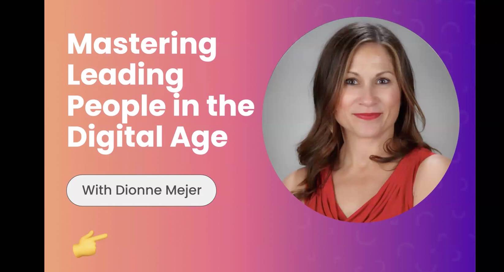 mastering-leading-people-in-the-digital-age-with-dionne-mejer-featured-image