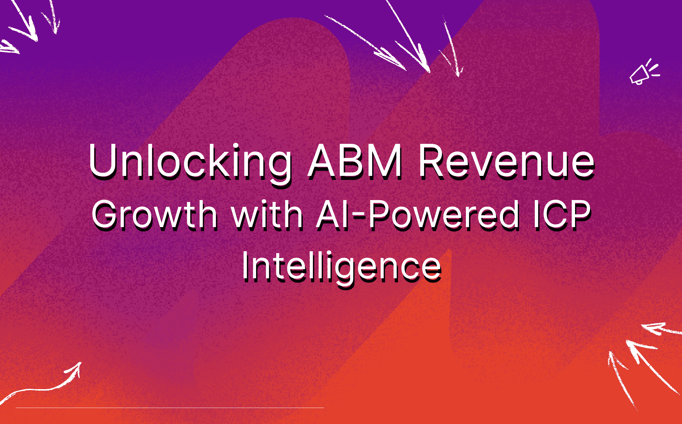 unlocking-abm-revenue-growth-with-ai-powered-icp-intelligence-featured-image
