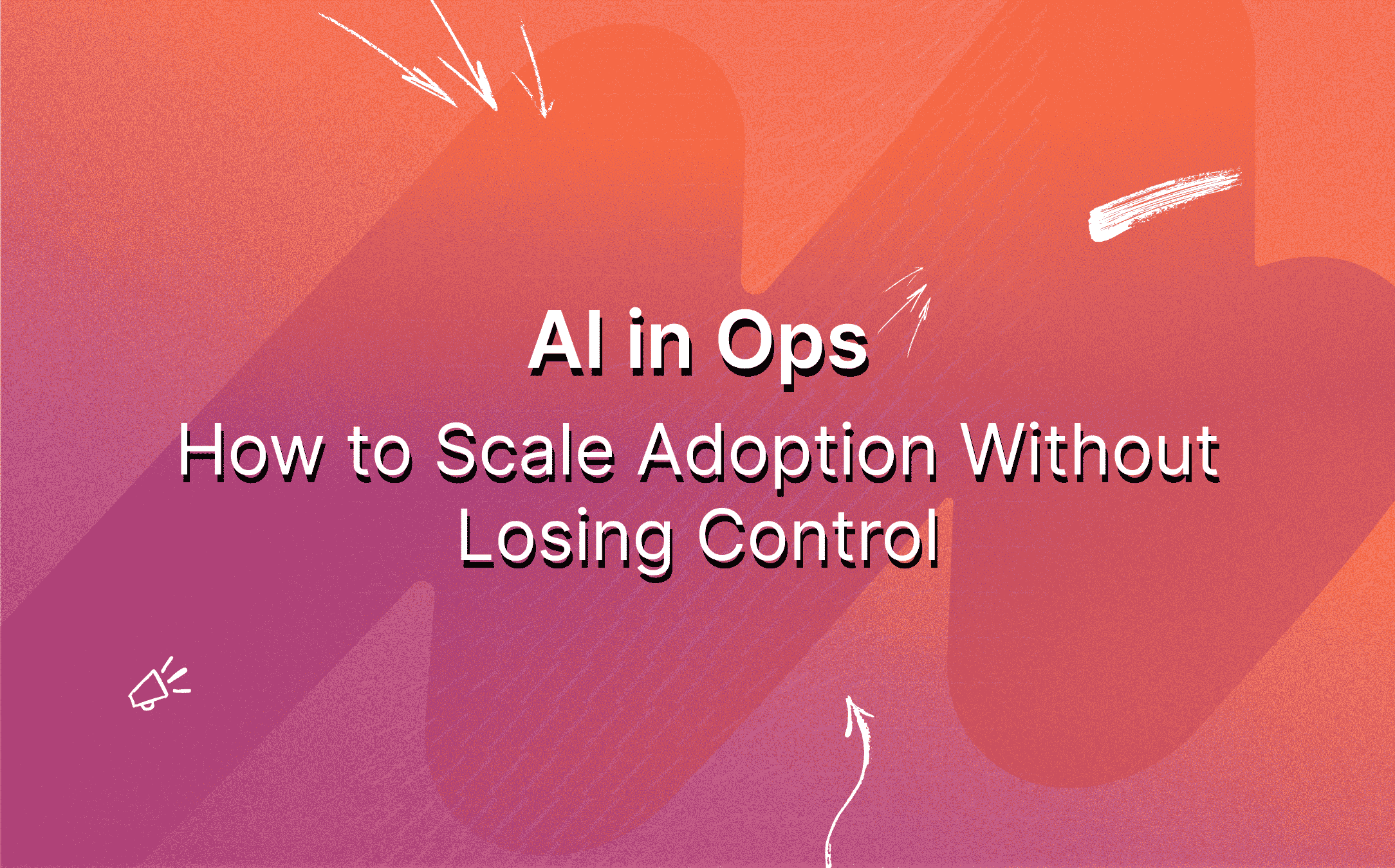 ai-in-ops-how-to-scale-adoption-without-losing-control-featured-image