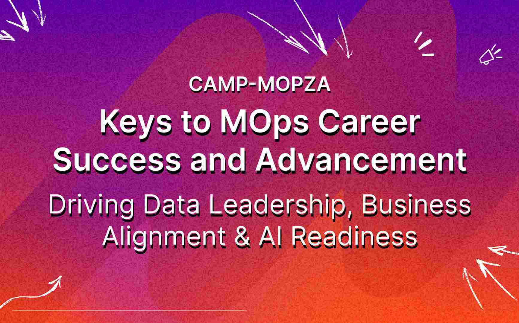 camp-mopza-keys-to-mops-career-success-and-advancement-driving-data-leadership-business-alignment-ai-readiness-featured-image