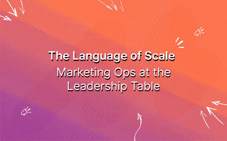 the-language-of-scale-marketing-ops-at-the-leadership-table-featured-image