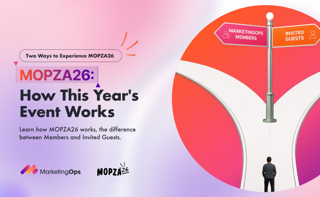Two Ways to Experience MOPZA26 Blog cover image Ops Cast Episode With Paul Shirer Marketing ops